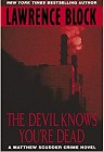 book cover, The Devil Knows You're Dead, Lawrence Block; 