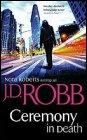 Book cover, Ceremony in Death, J D Robb (Nora Roberts); 87x140