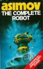 book cover, The Complete Robot, Isaac Asimov