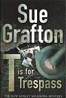 book cover, T is for Trespass, by Sue Grafton