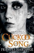 book cover, Cuckoo Song, by Frances Hardinge; 140x216