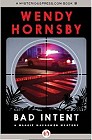 book cover, Bad Intent, by Wendy Hornsby; 92x140