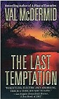 book cover The Last Temptation, by Val McDermid; 84x140