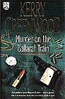 book cover, Murder on the Ballarat Train by Kerry Greenwood
