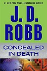 book cover, Concealed in Death, by J D Robb (Nora Roberts); 93x140