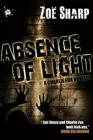 book cover, Absence of Light by Zoe Sharp; x