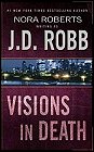 Book cover, Visions in Death, J D Robb (Nora Roberts); 87x140