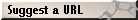 click here to suggest a url