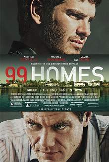 movie poster, 99 Homes, Festivale film review; 220x326