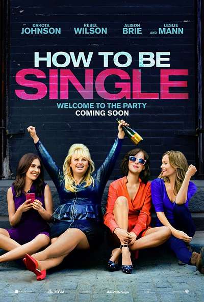 movie poster, How to Be Single, Festivale film review; 400x593