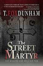 book cover, The Street Martyr by T Fox Dunham; 140x213