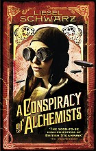 book cover, A Conspiracy of Alchemists, by Liesel Schwarz; 140x219