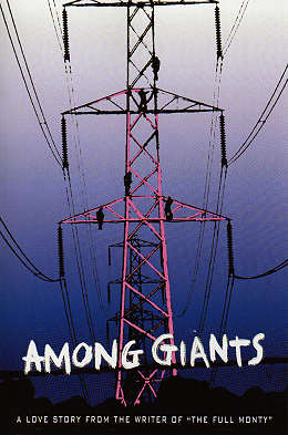 Movie Poster, Among Giants, Festivale film reviews section; amonggiants.jpg - 22684 Bytes